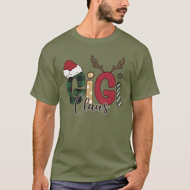 Gigi Claus Christmas Quote T-Shirt (Front)
