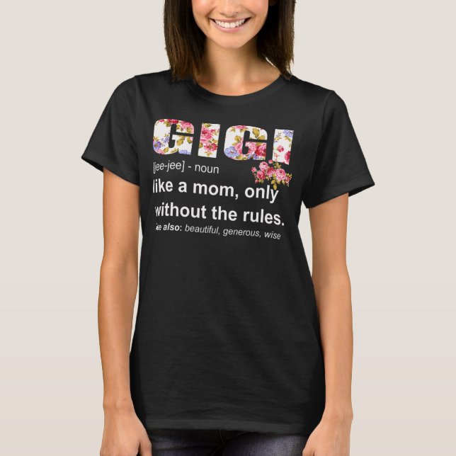 Gigi Definition Funny Grandma Mothers Day Women  T-Shirt (Front)