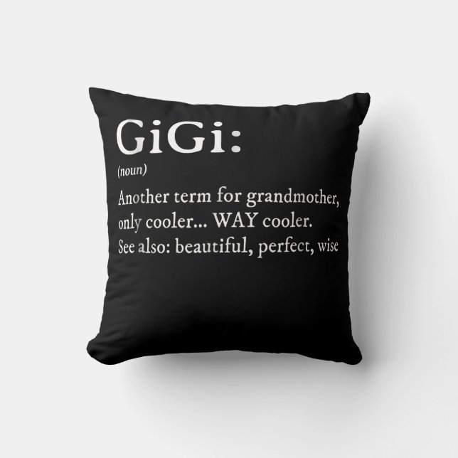 Gigi Definition T Women Gigi Gift Grandma Birthday Cushion (Front)