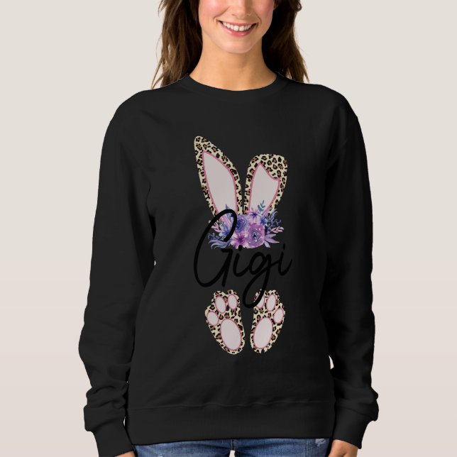 Gigi Easter Leopard Bunny Gigi Easter Day Sweatshirt (Front)