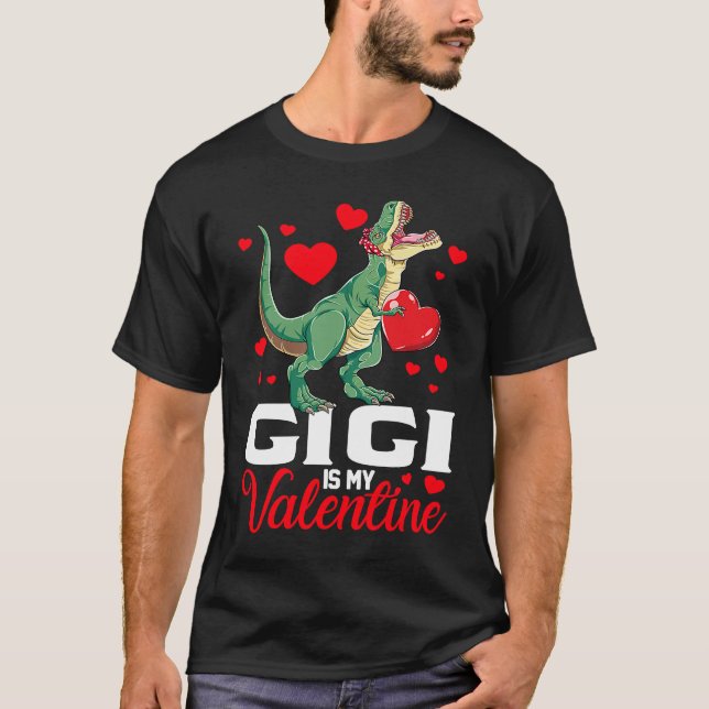 Gigi Is My Valentine rex Saurus Happy Valentines D T-Shirt (Front)