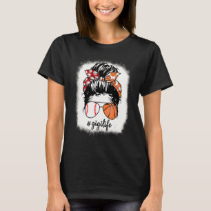 Gigi Life Baseball Basketball Pitcher Bleached Mot T-Shirt
