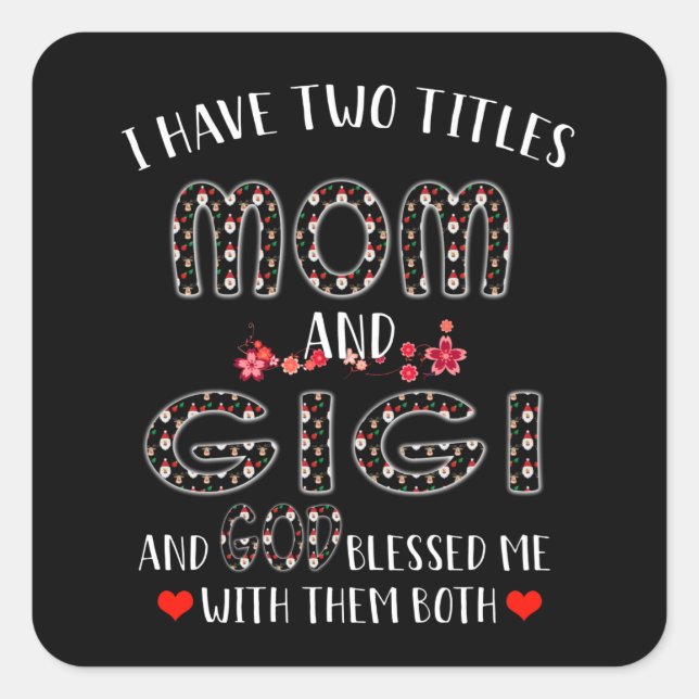 Gigi Lover | Mum And Gigi Square Sticker (Front)