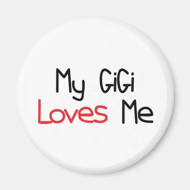 GiGi Loves Me Magnet (Front)