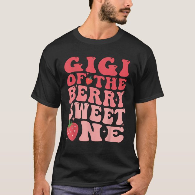 Gigi Of The Berry Sweet One 1st Birthday Strawberr T-Shirt (Front)