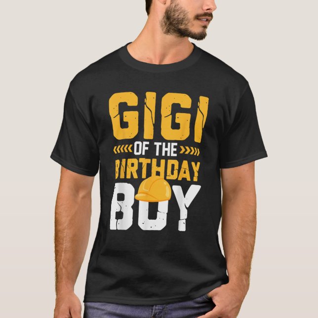 Gigi of the Birthday Boy Construction Matching Fam T-Shirt (Front)