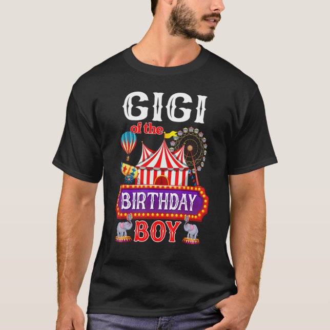 Gigi Of The Birthday Boy Ringmaster Circus Theme C T-Shirt (Front)