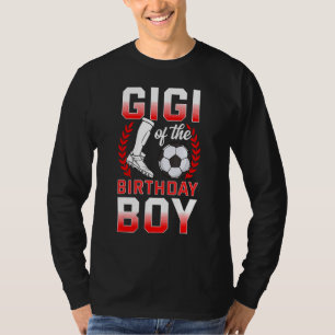 Gigi Of The Birthday Boy Soccer Player Bday Celebr T-Shirt