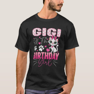 Gigi Of The Birthday Girl Cat Kitty Family Matchin T-Shirt