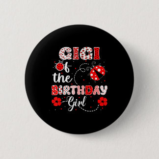 Gigi of the birthday girl - family ladybug 6 cm round badge