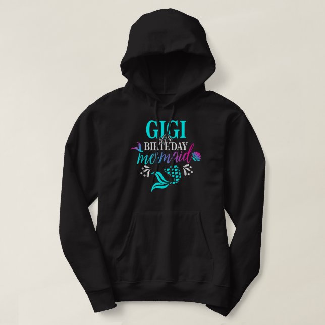 Gigi Of The Birthday Mermaid Matching Family Hoodie (Design Front)