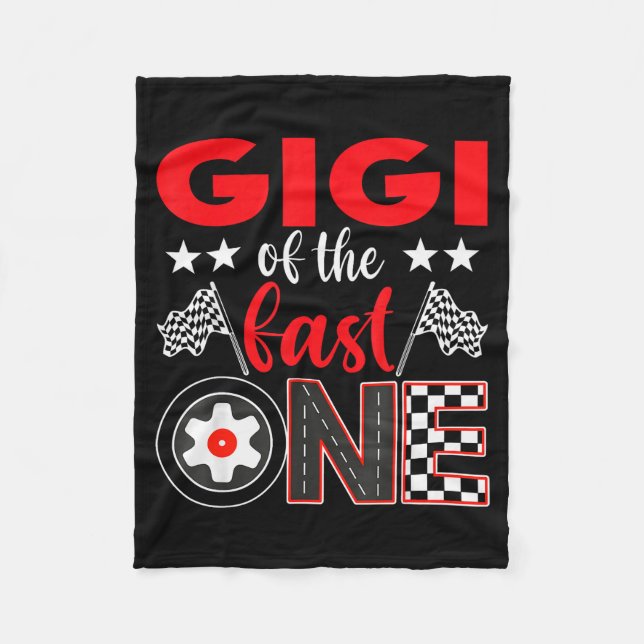 Gigi Of The Fast One Birthday 1st Race Car Family  Fleece Blanket (Front)