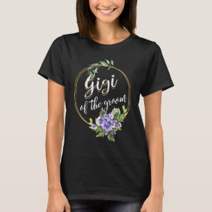 Gigi Of The Groom Wedding Bachelor Party Gigi Matc T-Shirt