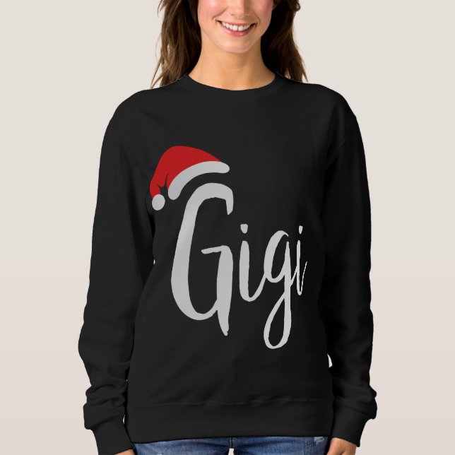 Gigi - Santa Hat Christmas Proud Grandparent Sweatshirt (Front)