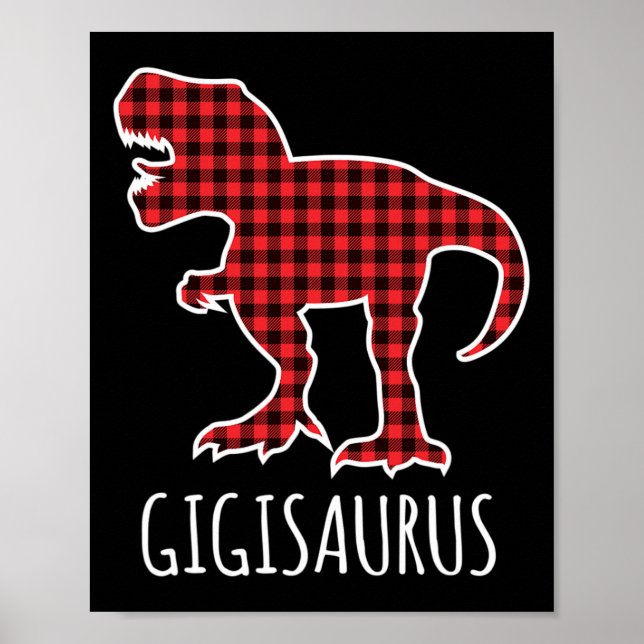 Gigisaurus Buffalo Plaid Dinosaur Funny Matching C Poster (Front)