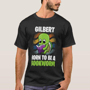 Gilbert  Born To Be A Bookworm  Personalised T-Shirt