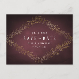 Gilded gold burgundy botanical save the date announcement postcard