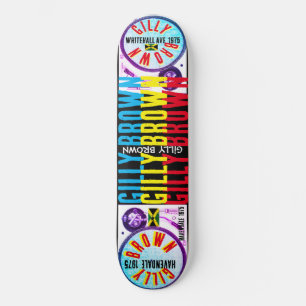 GILLY BROWN TRIBUTE 8 1/4" Skateboard Deck