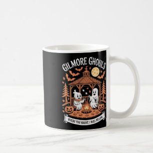 Gilmore Ghouls Where You Haunt10 Coffee Mug