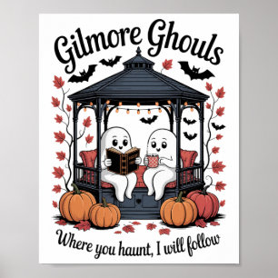 Gilmore Ghouls Where You Haunt4 Poster