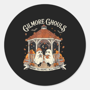 Gilmore Ghouls Where You Haunt I Will Follow Hallo Classic Round Sticker