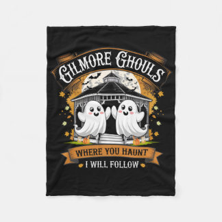 Gilmore Ghouls Where You Haunt I Will Follow Hallo Fleece Blanket