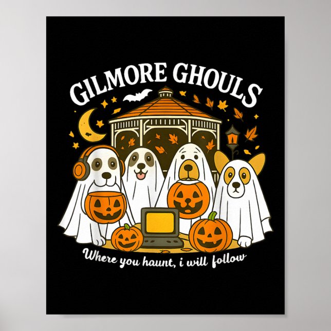 Gilmore Ghouls Where You Haunt I Will Follow Hallo Poster (Front)