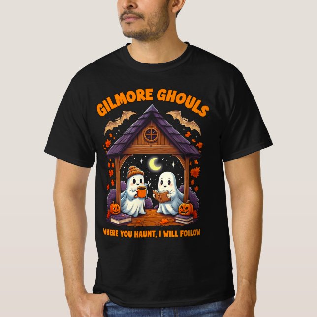 Gilmore Ghouls Where You Haunt I Will Follow T-Shirt (Front)