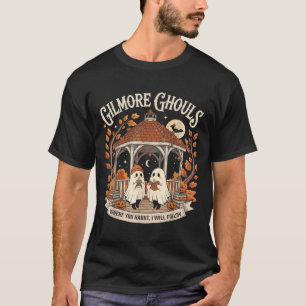 Gilmore Ghouls Where You Haunt I Will Follow Tee