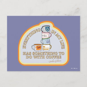 Gilmore Girls   Coffee Quote Graphic Postcard