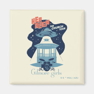 Gilmore Girls Hep Alien Church Tour Magnet