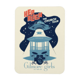 Gilmore Girls Hep Alien Church Tour Magnet