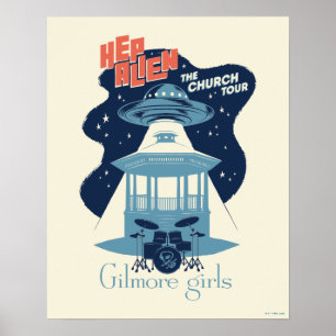 Gilmore Girls Hep Alien Church Tour Poster