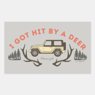 Gilmore Girls I Got Hit by a Deer Rectangular Sticker