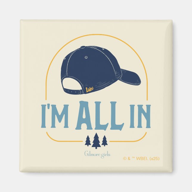 Gilmore Girls I’m All In Luke’s Hat Magnet (Front)