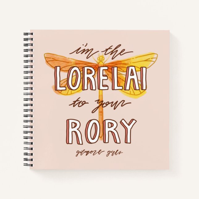 Gilmore Girls | I'm the Lorelai To Your Rory Notebook (Front)
