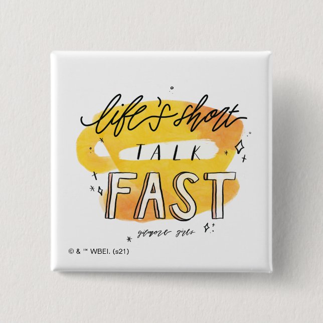 Gilmore Girls | Life's Short Talk Fast 15 Cm Square Badge (Front)