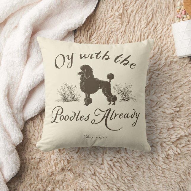 Gilmore Girls | Oy With the PoodlesDesign Cushion (Blanket)