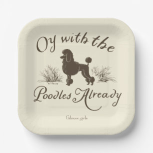 Gilmore Girls Oy With the PoodlesDesign Paper Plate