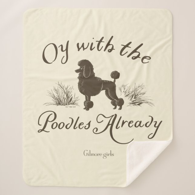 Gilmore Girls | Oy With the PoodlesDesign Sherpa Blanket (Front)