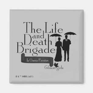 Gilmore Girls The Life and Death Brigade Magnet