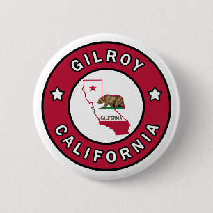 Gilroy California 6 Cm Round Badge