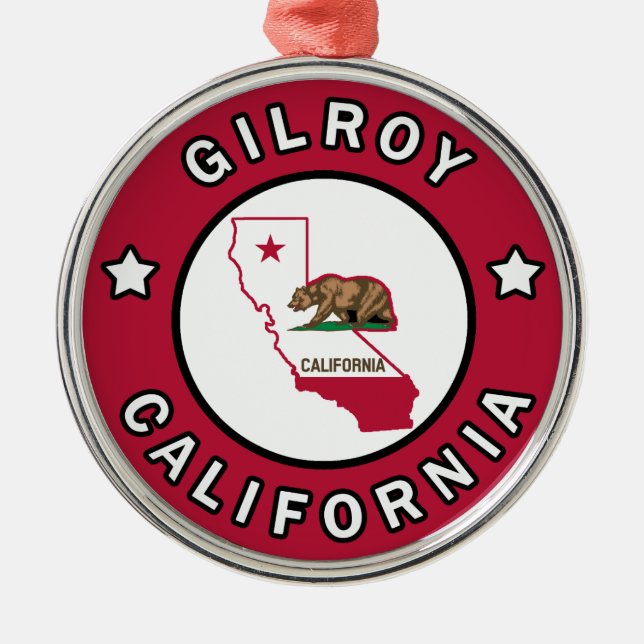 Gilroy California Metal Ornament (Front)