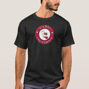 Gilroy California T-Shirt