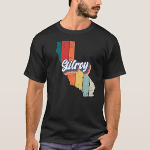 Gilroy City Retro Vintage Hometown California T-Shirt