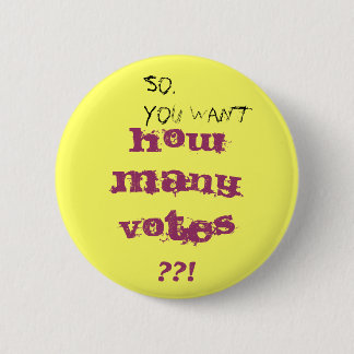 Gimme 4, Please 6 Cm Round Badge