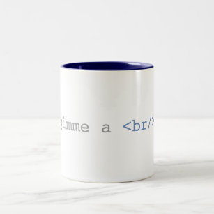 Gimme a Break Funny HTML Two-Tone Coffee Mug