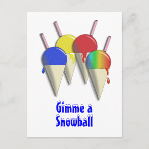 Gimme a Snowball Shaved Ice Snow Cone Postcard
