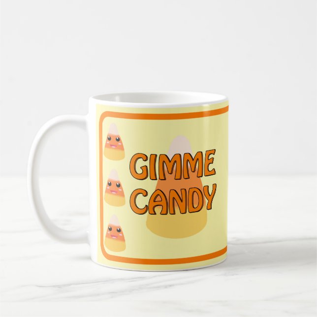 Gimme Candy Corn Mug  (Left)