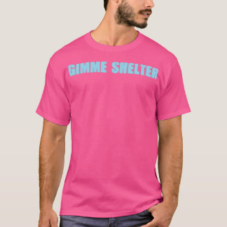 Gimme Shelter blue T-Shirt
